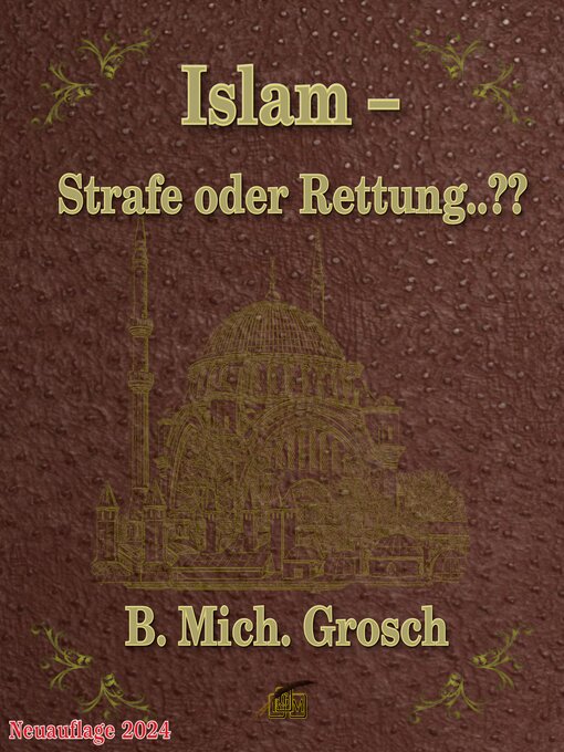 Title details for Islam – Strafe oder Rettung..?? by B. Mich. Grosch - Available